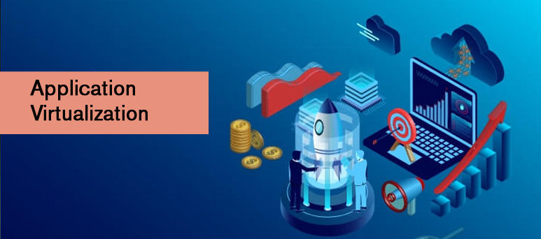 Application Virtualization